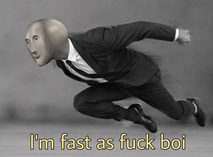 Meme Man archive image — I'm fast as fuck boi