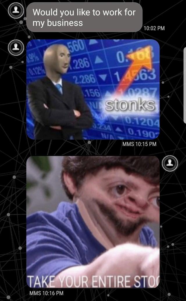 Meme Man archive image — Would you like to work for