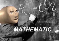 Meme Man archive image — MATHEMATIC